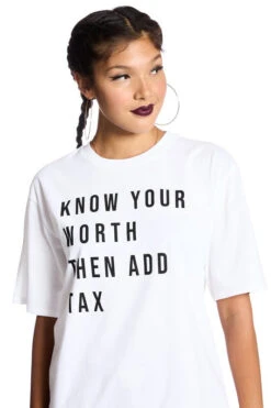 "Know Your Worth Then Add Tax" T-Shirt -Hippie Vibe Tribe Shop 14878585 e32123ec 97eb 4c10 ac1a ea89871c8c85