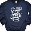 YELLOW"GAME DAY BABY"! Sweatshirt