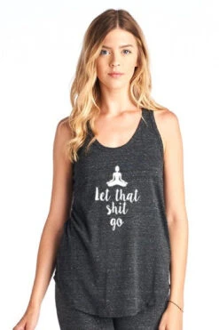 "Let That Shit Go" Yoga Tank